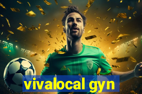 vivalocal gyn